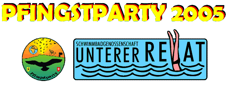 Schriftzug »PFINGSTPARTY 2005«